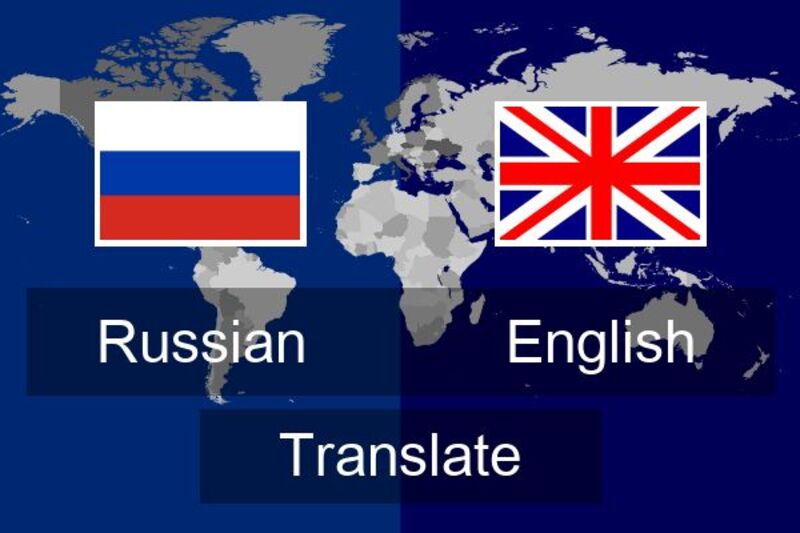 Nhu cầu tiếng Nga dịch sang tiếng Anh đang tăng mạnh hiện nay