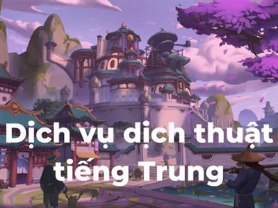 Tầm quan trọng của dịch vụ dịch thuật tiếng Trung