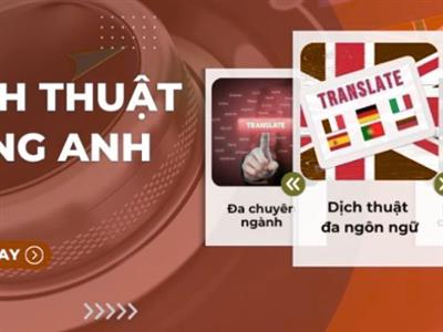 DỊCH VỤ DỊCH THUẬT TIẾNG ANH OVERSEA TRANSLATION NÊN LỰA CHỌN
